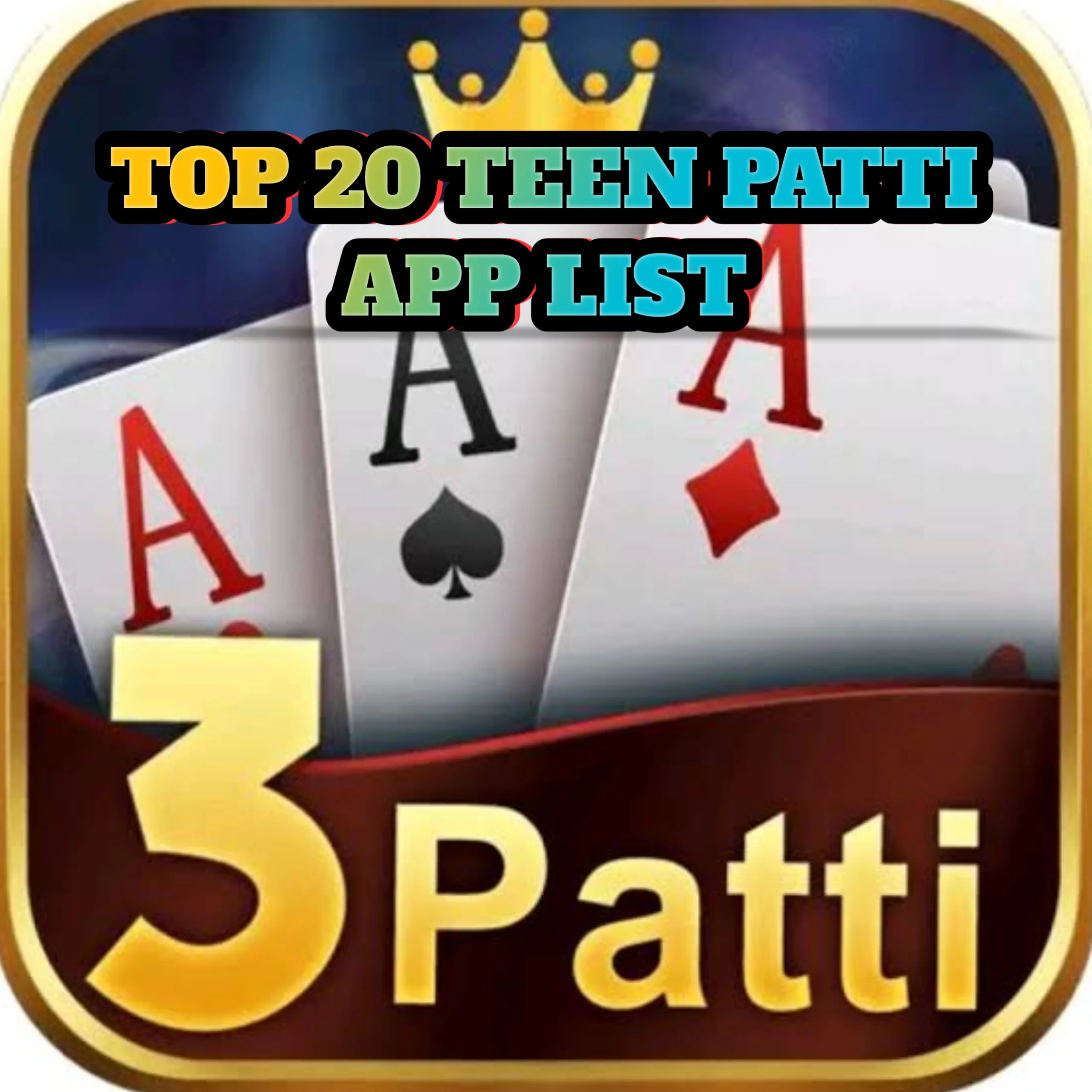 Top 20 Teen Patti App List - All Teen Patti App List ₹41 Bonus